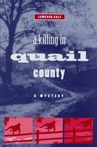 Jameson Cole - A Killing in Quail County